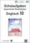 Buchcover Englisch 10 - Schulaufgaben bayerischer Realschulen - mit ausfürhlichen Lösungen