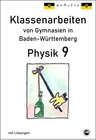 Buchcover Physik 9 Klassenarbeiten von Gymnasien in Baden-Württemberg mit ausführlichen Lösungen (nach Bildungsplan 2016)