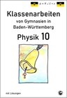 Buchcover Physik 10 Klassenarbeiten von Gymnasien in Baden-Württemberg mit ausführlichen Lösungen