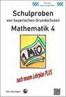 Buchcover Schulproben von bayerischen Grundschulen - Mathematik 4 mit ausführlichen Lösungen