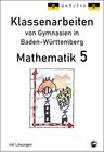 Buchcover Mathematik 5, Klassenarbeiten von Gymnasien aus Baden-Württemberg mit Lösungen