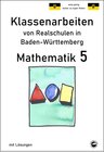 Buchcover Mathematik 5 - Klassenarbeiten von Realschulen in Baden-Württemberg mit Lösungen