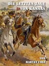 Buchcover Die letzten Tage von Kansas