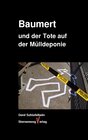 Buchcover Baumert und der Tote auf der Mülldeponie