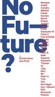 Buchcover No Future? 36 Interviews zum Punk