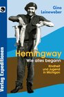 Buchcover Hemingway - Wie alles begann