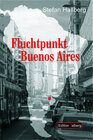 Buchcover Fluchtpunkt Buenos Aires