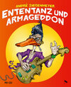 Buchcover Ententanz und Armageddon