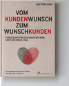 Buchcover Vom Kundenwunsch zum Wunschkunden