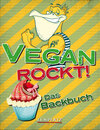 Buchcover Vegan Rockt! Das Backbuch