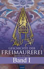 Buchcover Geschichte der Freimaurerei - Band I