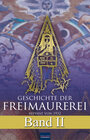 Buchcover Geschichte der Freimaurerei - Band II