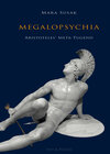 Buchcover Megalopsychia. Aristoteles’ Meta-Tugend