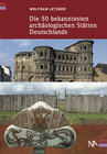 Buchcover Die 50 bekanntesten archäologischen Stätten Deutschlands