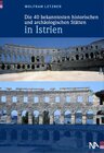Buchcover Die 40 bekanntesten historischen und archäologischen Stätten in Istrien