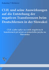 Buchcover CLIL und seine Auswirkungen auf die Entstehung der negativen Transferenzen beim Deutschlernen in der Slowakei
