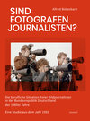 Buchcover Sind Fotografen Journalisten?