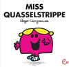 Buchcover Miss Quasselstrippe Maxiformat