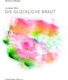 Buchcover Die glückliche Braut - La sposa felice