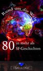 Buchcover Rund um die Welt in mehr als 80 SF-Geschichten