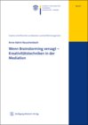 Buchcover Wenn Brainstorming versagt-Kreativitätstechniken in der Mediation