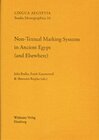 Buchcover Non-Textual Marking Systems in Ancient Egypt (and Elsewhere)