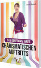 Buchcover Das Geheimnis Ihres charismatischen Auftritts