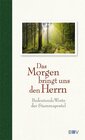 Buchcover Das Morgen bringt uns den Herrn