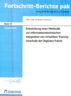 Buchcover Entwicklung einer Methodik zur informationstechnischen Integration von virtuellem Training innerhalb der Digitalen Fabri