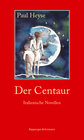 Buchcover Der Centaur. Italienische Novellen