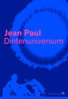 Buchcover Jean Paul. Dintenuniversum – Ausstellungskatalog
