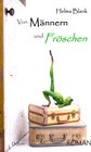 Buchcover Von Männern und Fröschen - Roman