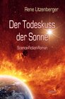 Buchcover Der Todeskuss der Sonne - Science-Fiction-Roman