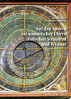 Buchcover Auf den Spuren astronomischer Uhren zwischen Stralsund und Wismar
