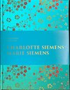 Buchcover Charlotte Siemens, Marie Siemens