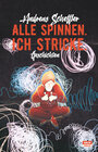 Buchcover Alle spinnen. Ich stricke.