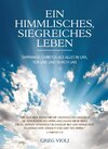 Buchcover Ein Himmlisches, Siegreiches Leben