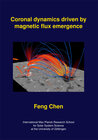 Buchcover Coronal dynamics driven by magnetic flux emergence