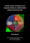 Buchcover Inertial modes, turbulence and magnetic effects in a differentially rotating spherical shell