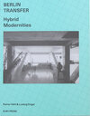 Buchcover Berlin Transfer Hybrid Modernities