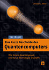 Buchcover Eine kurze Geschichte des Quantencomputers