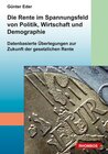 Buchcover Die Rente im Spannungsfeld von Politik, Wirtschaft und Demographie