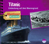 Buchcover Abenteuer & Wissen: Titanic