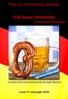 Buchcover Code Name: Oktoberfest - Language Course German Level A1