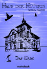 Buchcover Haus der Hüterin: Band 1 - Das Erbe