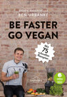Buchcover Be faster go vegan
