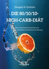 Buchcover Die 80/10/10 High-Carb-Diät