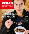 Buchcover Vegan in Topform - Das Energie-Kochbuch
