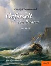 Buchcover Gefesselt von Piraten, Teil I