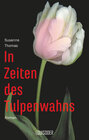 Buchcover In Zeiten des Tulpenwahns